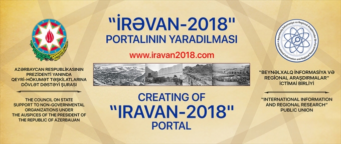 “İrəvan-2018” portalı yaradılır